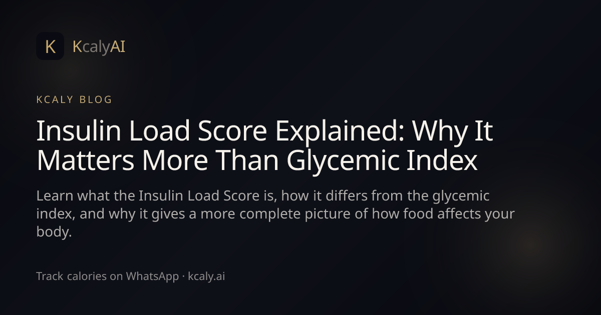 Insulin Load Score Explained: Why It Matters More Than Glycemic Index ...